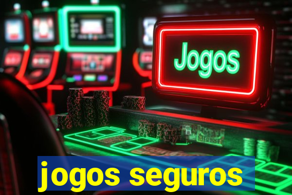 jogos seguros